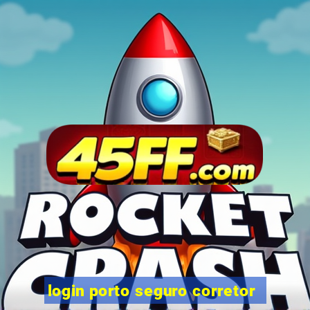 login porto seguro corretor
